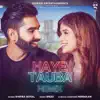 Shipra Goyal - Haye Tauba (Remix Version) - Single